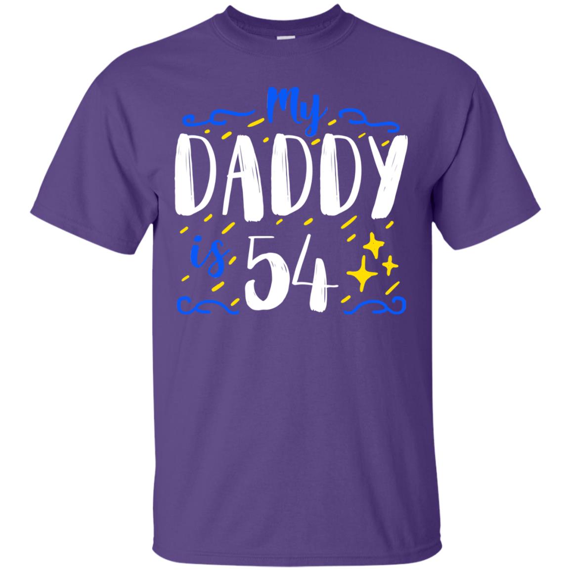 My Daddy Is 54 54th Birthday Daddy Shirt For Sons Or Daughters Purple