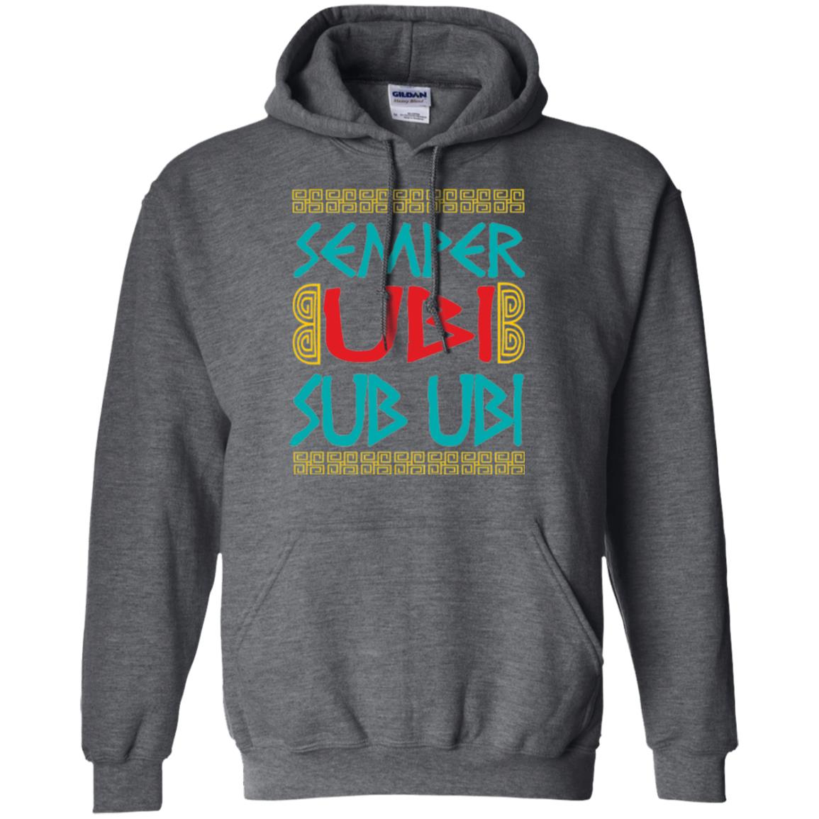 Funny Quote Latin T-shirt Semper Ubi Sub Ubi Dark Heather