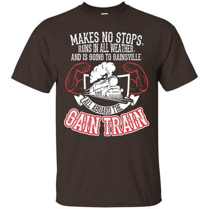 Makes No Stops Runs In All Weather And Is Going To Gainsville All Aboard The Gain Train Dark Chocolate