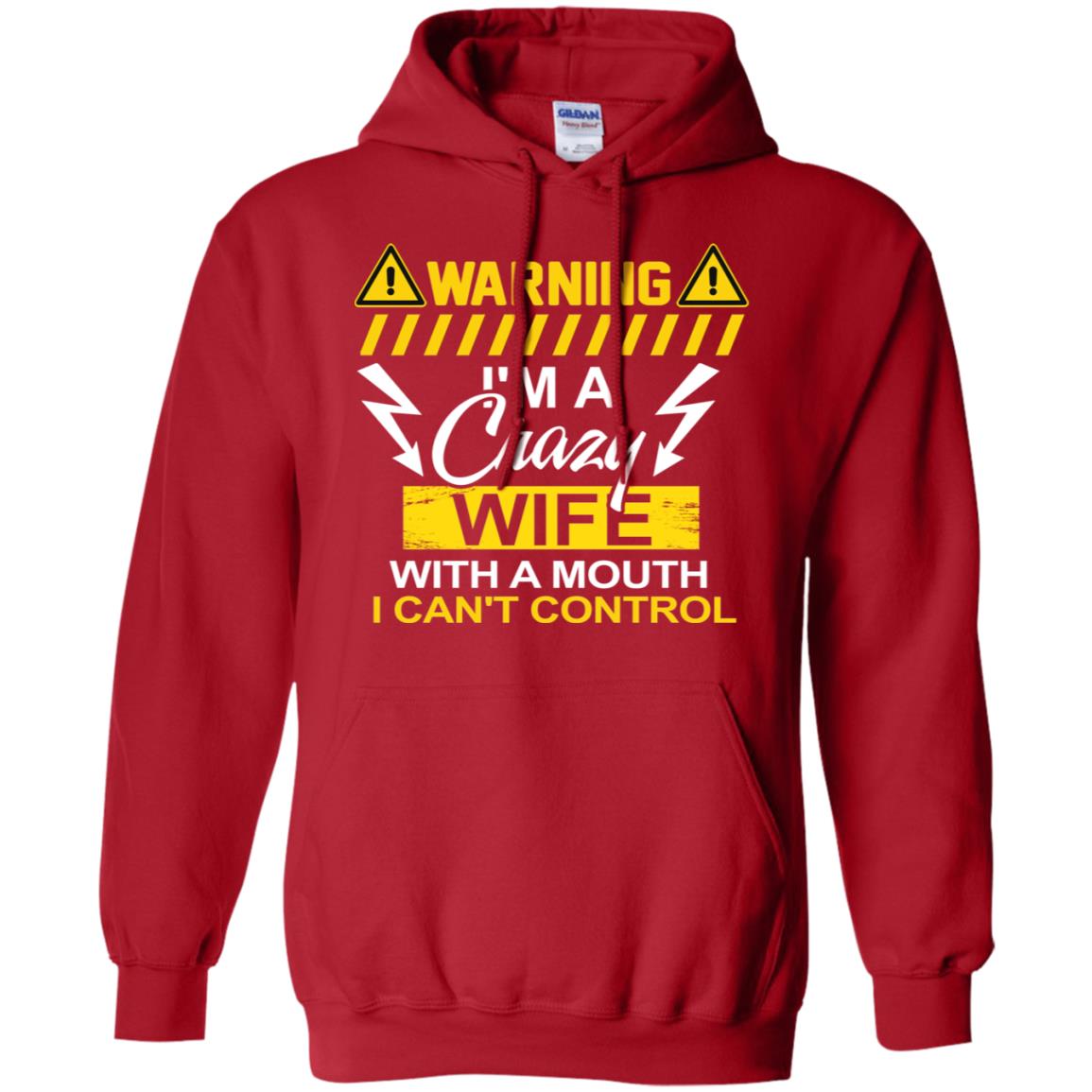 Warning I'm A Crazy Wife With A Mouth I Can't Control Shirt Red