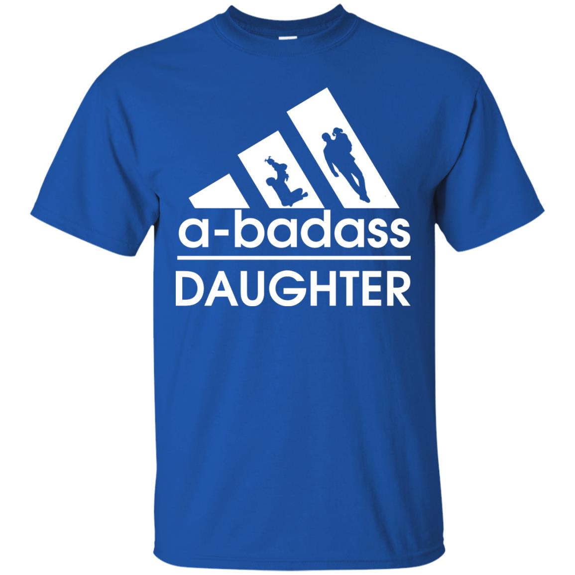 A Badass Daughter Shirt Royal