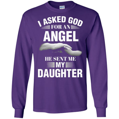 Fathers Day T-shirt I Asked God For An Angel He Sent Me My Daughter Purple