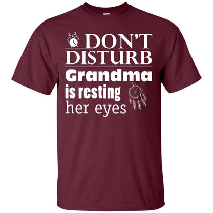 Don't Disturb Grandma Is Resting Her Eyes Funny Grandmom Shirt Maroon