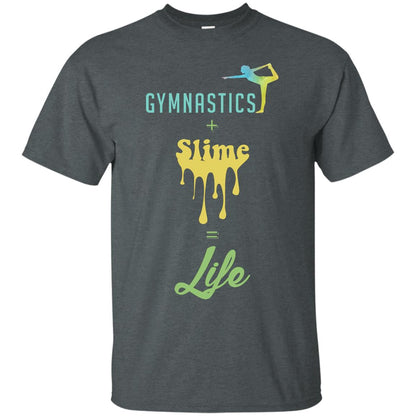Gymnastics Plus Slime Equal Life Shirt Dark Heather