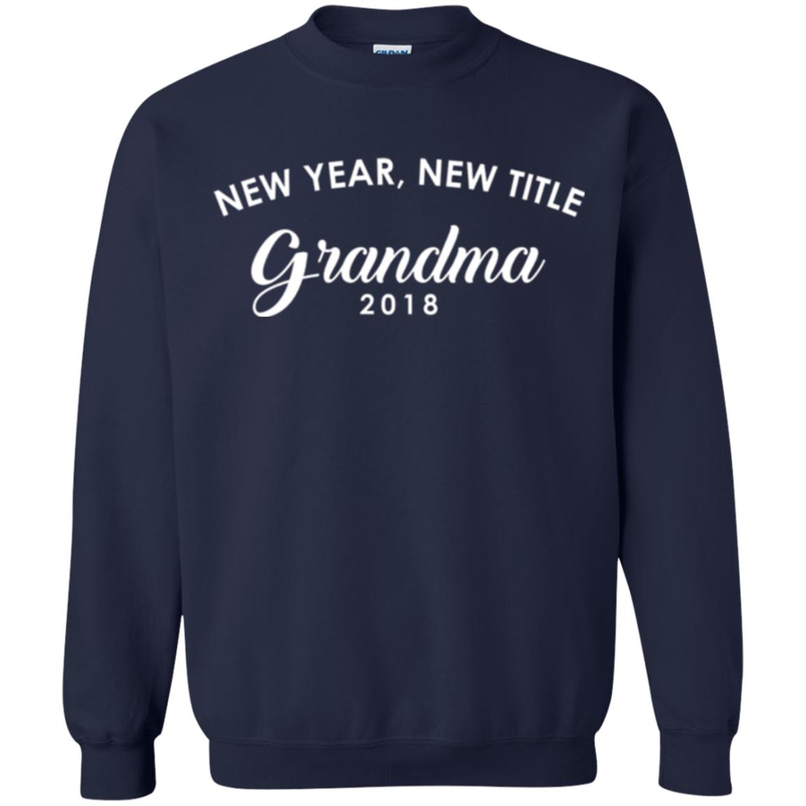 Nana T-shirt New Years New Title Grandma Pregnancy Announcement 2018 Navy