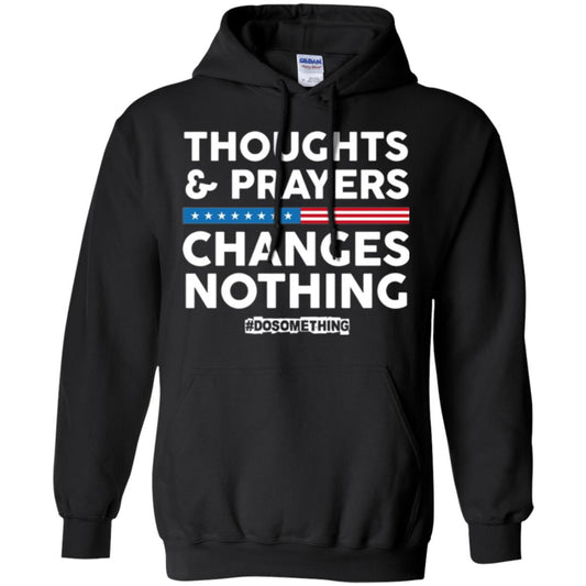 Thoughts And Prayers Changes Nothing Anti Gun T-shirt Black