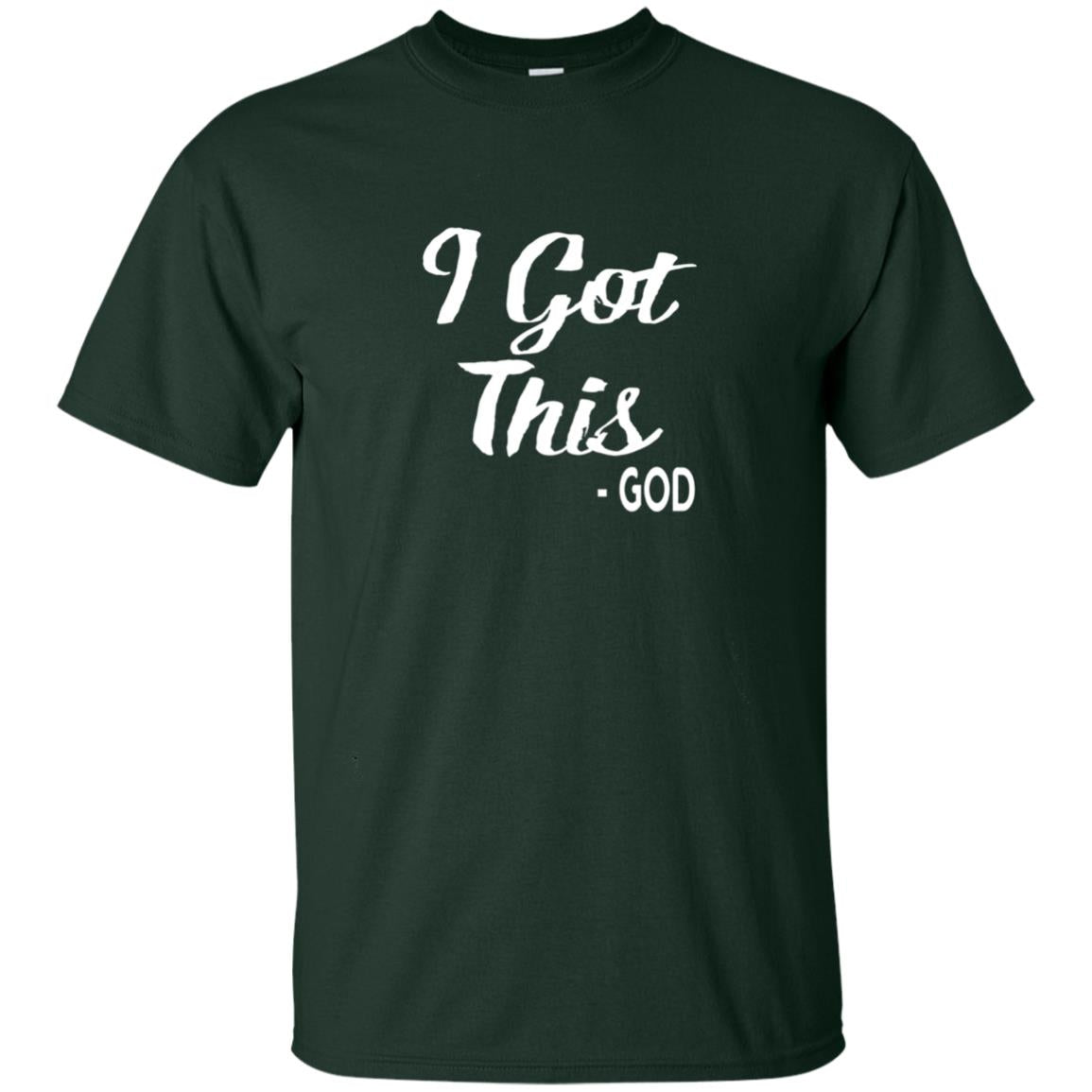 I Got This God Christian Faith T-shirt Forest