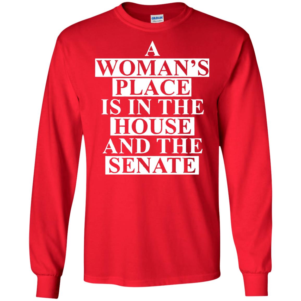 A Woman_s Place Is In The House And The Senate T-shirt Red