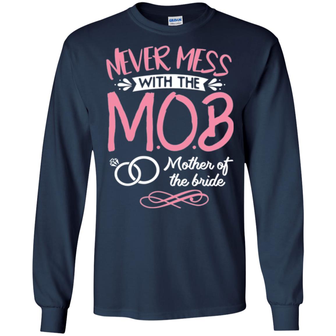 Mother Of The Bride Shirt Never Mess With Navy