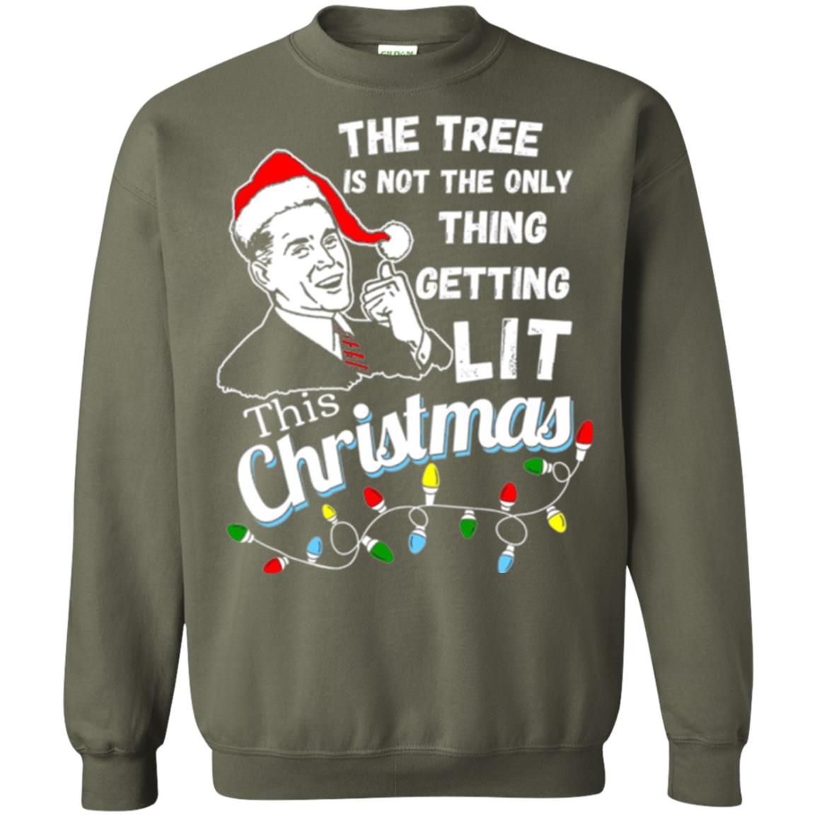 Christmas T-shirt The Tree Isn_t The Only Thing Getting Lit This Christmas Military Green
