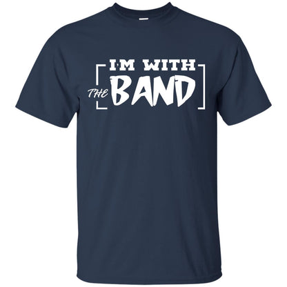 I'm With The Band Shirt Navy