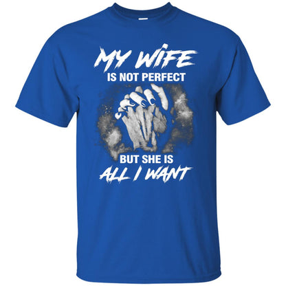 My Wife Is Not Perfect But She Is All I Want Husband Shirt Royal