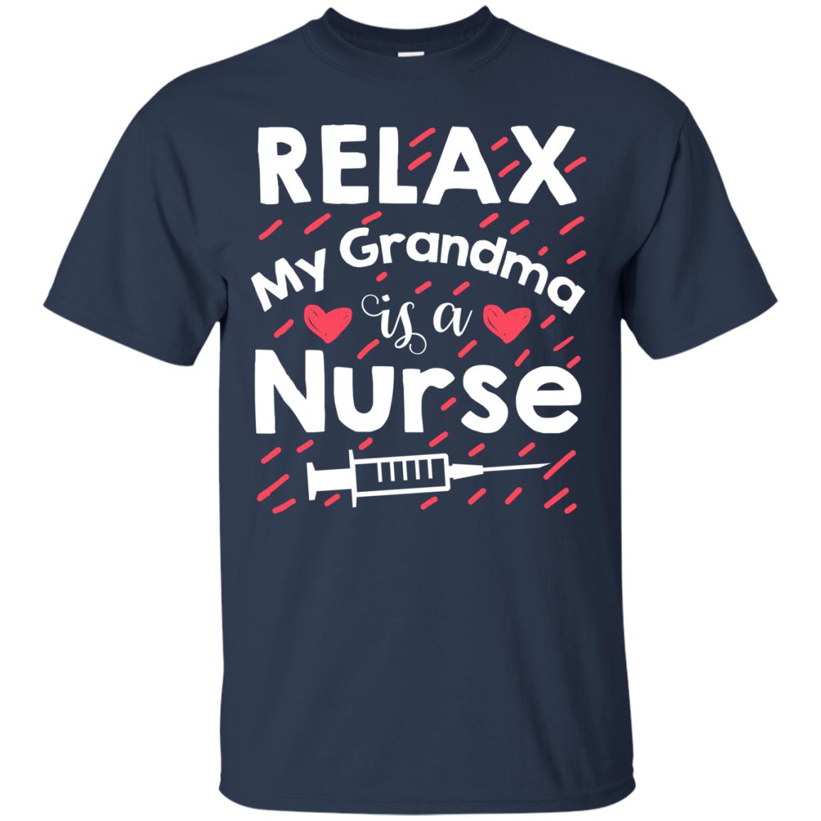 Relax My Grandma Is A Nurse Shirt Navy