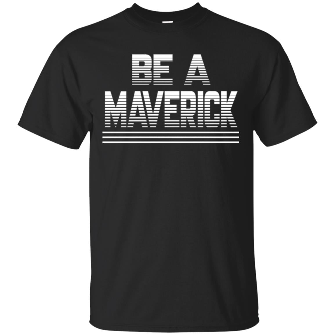 Be A Maverick T-shirt Black