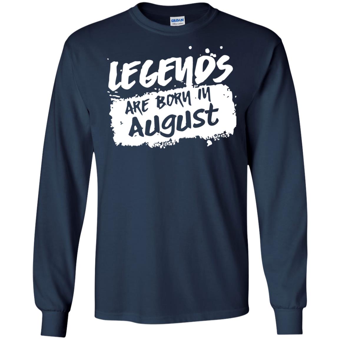 August Birthday Shirt Legends Are Born In August Navy