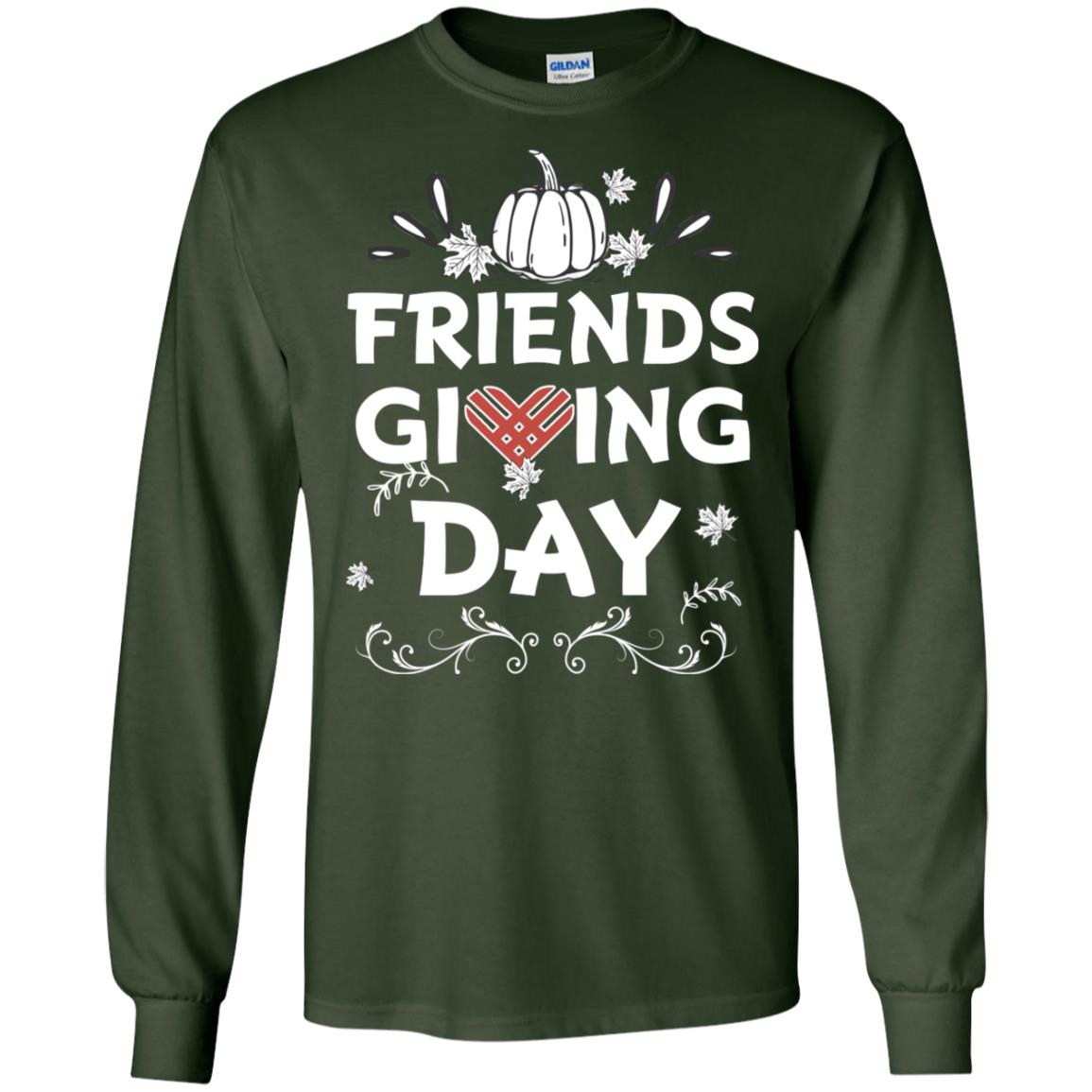 Friend Giving Day Shirt Forest Green