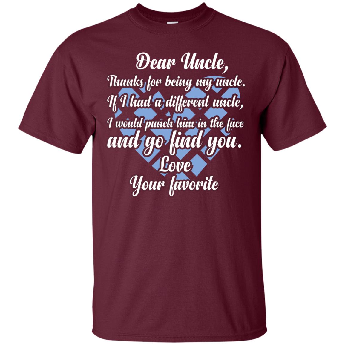Dear Unclethank For Being My Uncle Family T-shirt Maroon