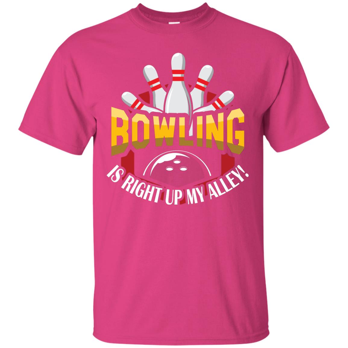 Bowler T-shirt Bowling Is Right Up My Alley Heliconia