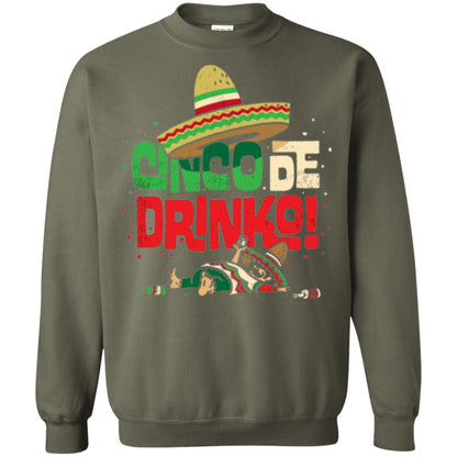 Cinco De Drinko Cinco De Mayo Drink Lover T-shirt Military Green