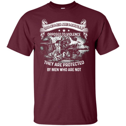Some Men Are Morally Opposed To Violence They Are Protected By Men Who Are Not Maroon