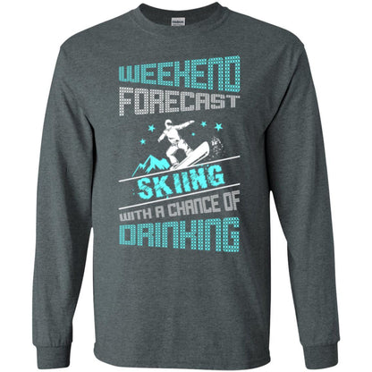 Skier T-shirt Weekend Forecast Skiing With A Chance Of Drinking Dark Heather