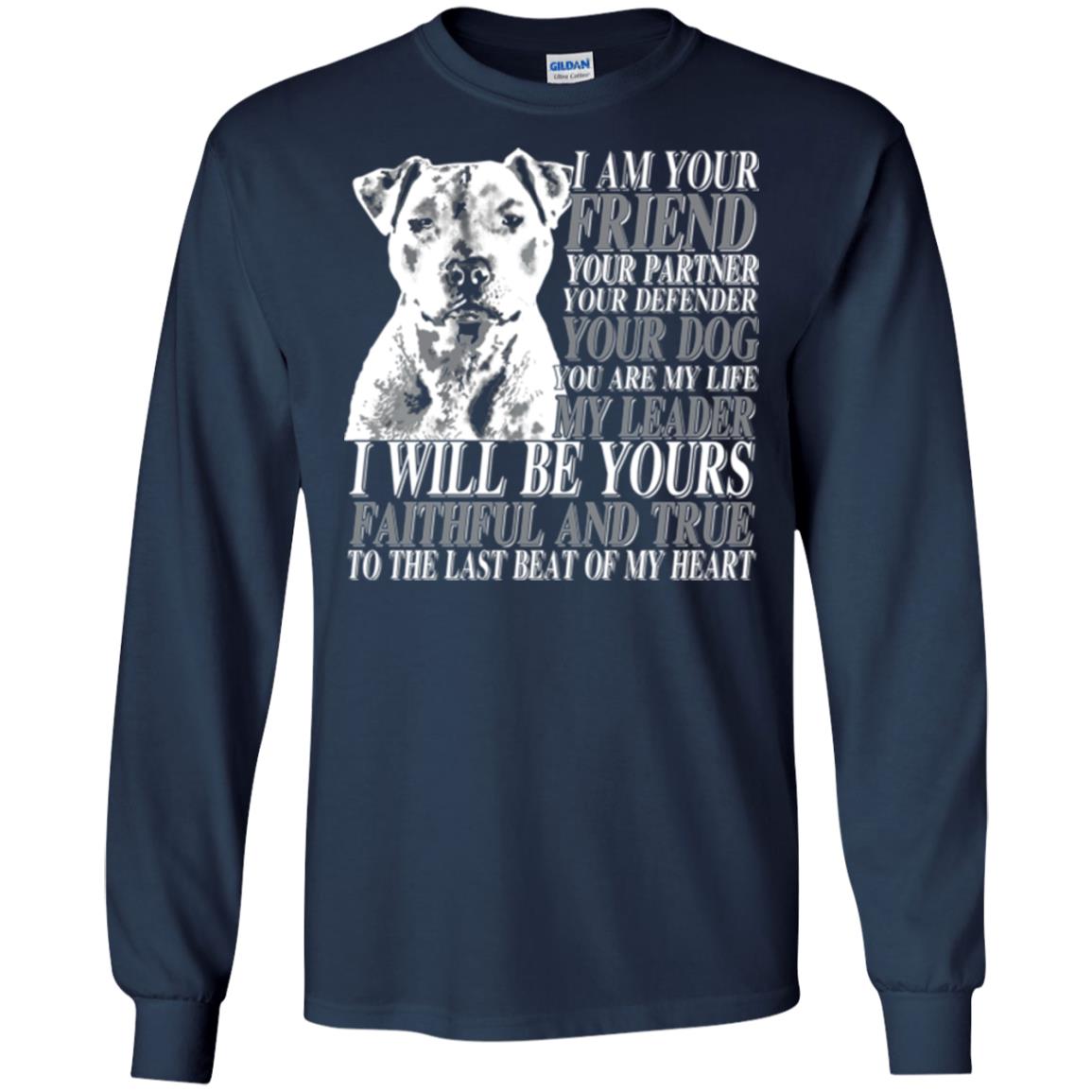 I Am Your Friend Your Partner Your Defender Your Dog You Are My Life My Leader I Will Be Yours Faithful And True To The Last Beat Of My Heart Navy
