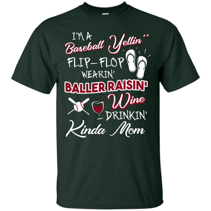 I_m A Baseball Yelling Baller Rasing Kinda Mom Shirt Forest