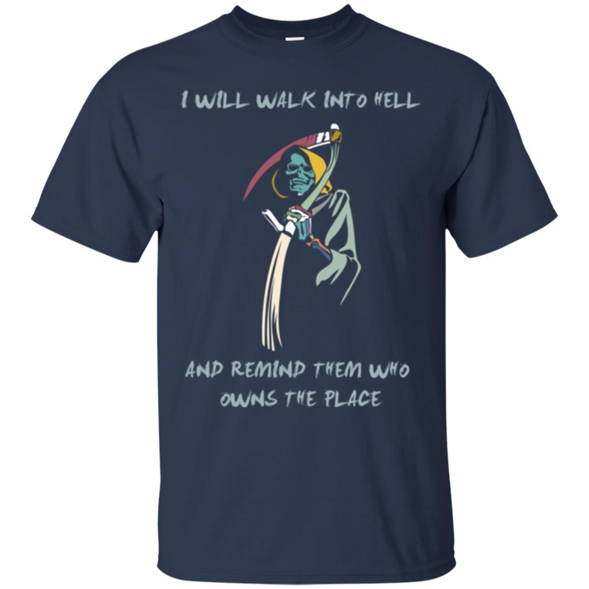 I Will Walk To Hell And Remind Them T-shirt Navy