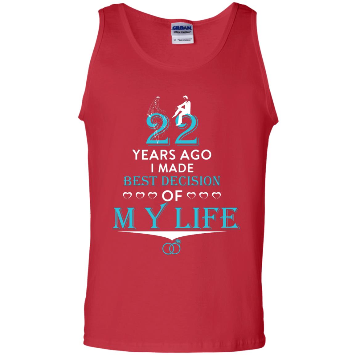 Marriage T-shirt 22 Years Ago I Made Best Decision Of My Life Red