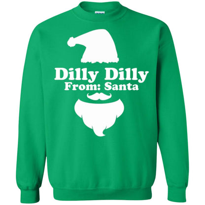 Christmas T-shirt Dilly Dilly From Santa Irish Green