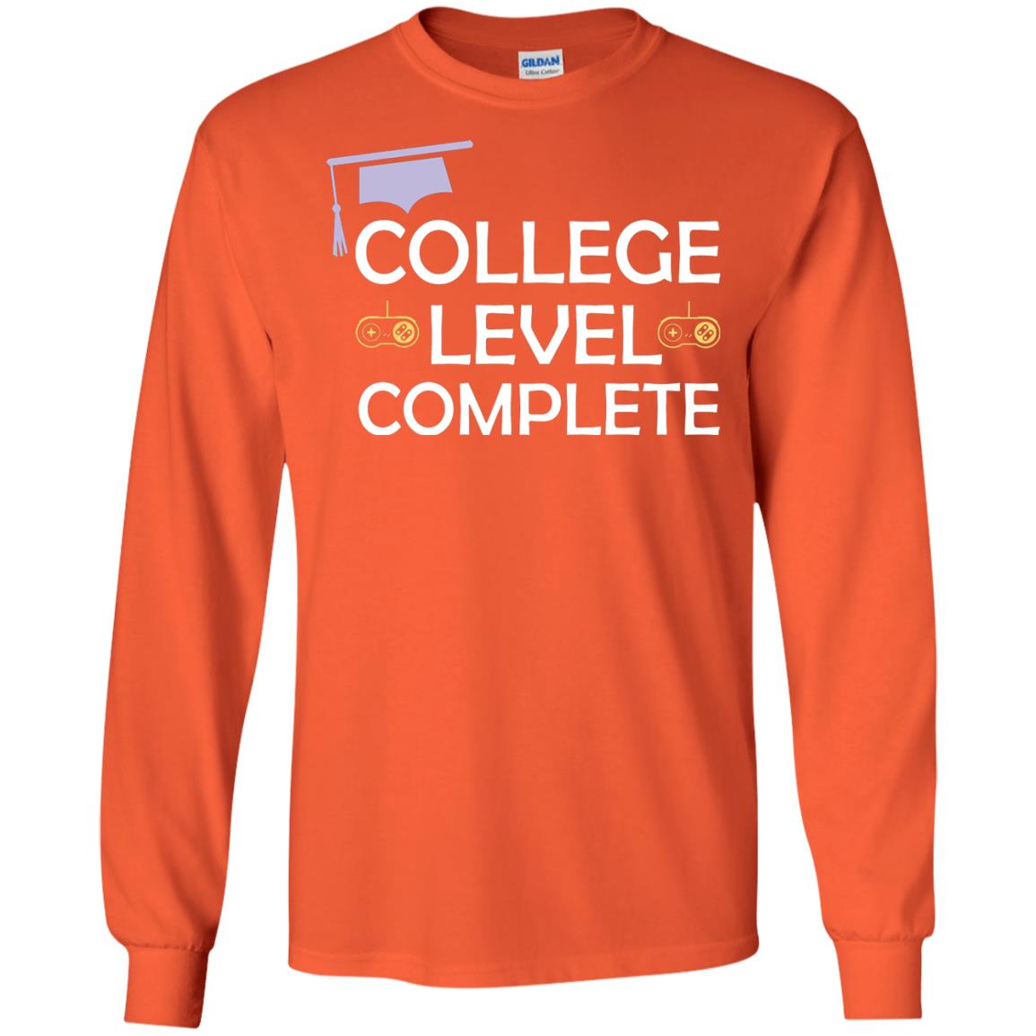 College Level Complete Funny College Graduation Shirt Orange
