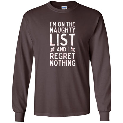 Christmas T-shirt I_m On The Naughty And I Regret Nothing Dark Chocolate