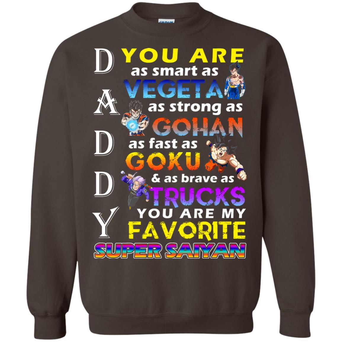 You Are As Smart As Vegeta Daddy T-shirt Dark Chocolate