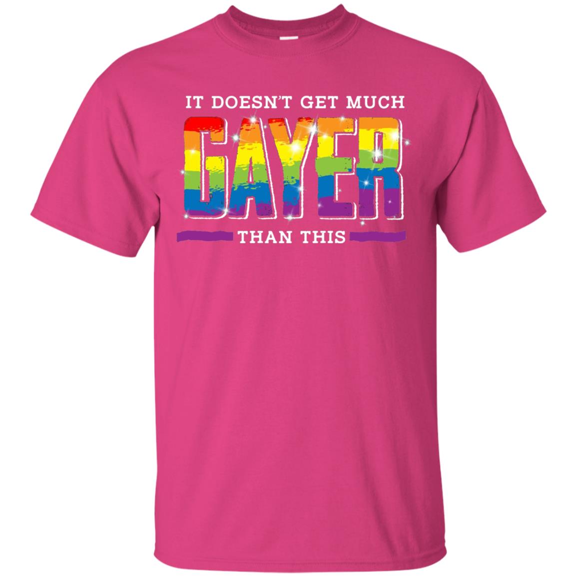 It Doesnt Get Much Gayer Than This T-shirt Heliconia