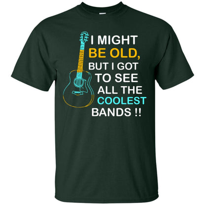 Be Old But I Got To See All The Coolest Band Shirt Forest