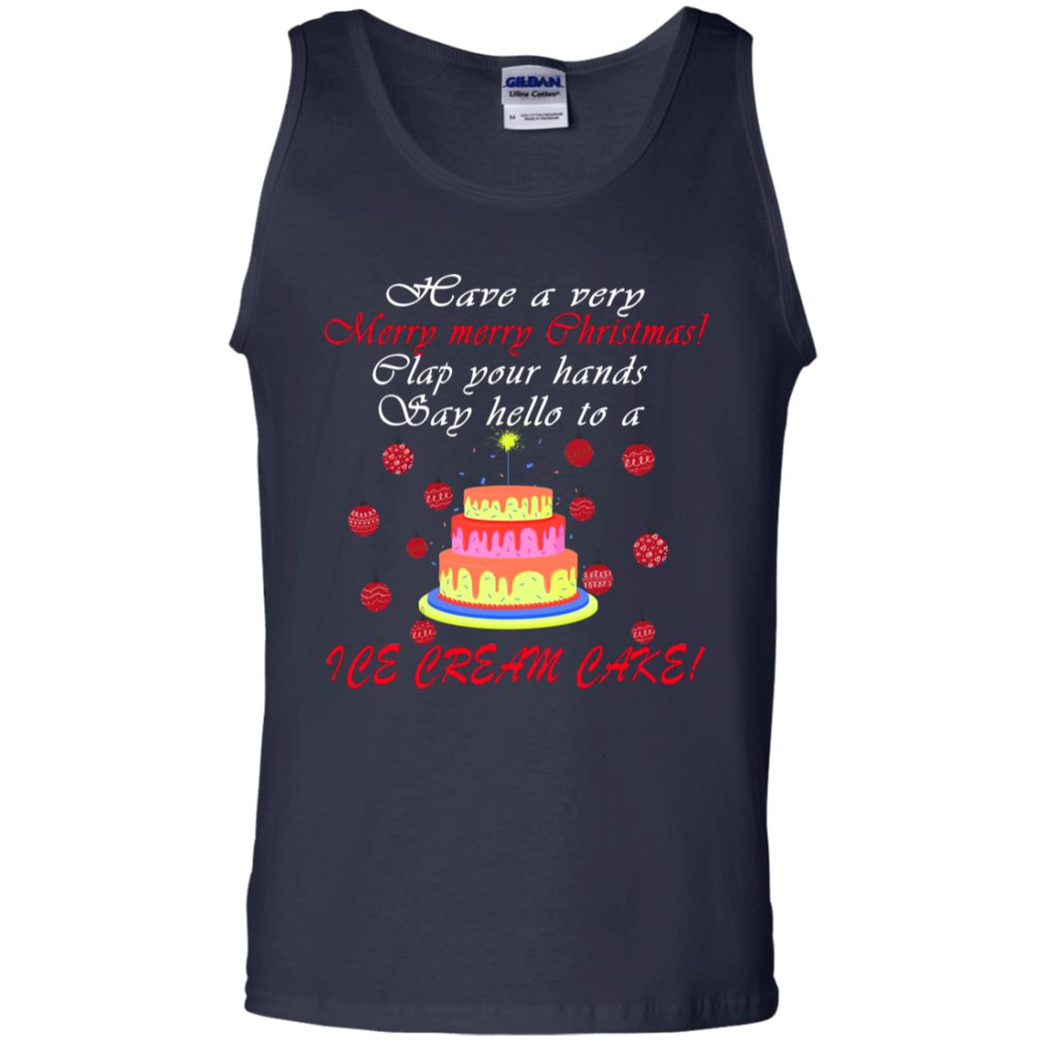 Have A Very Merry Merry Christmas Clap Your Hands Say Hello To A Ice Cream Cake Shirt Navy