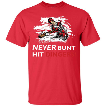 Baseball Lover T-shirt Never Bunt Hit Dingers Red