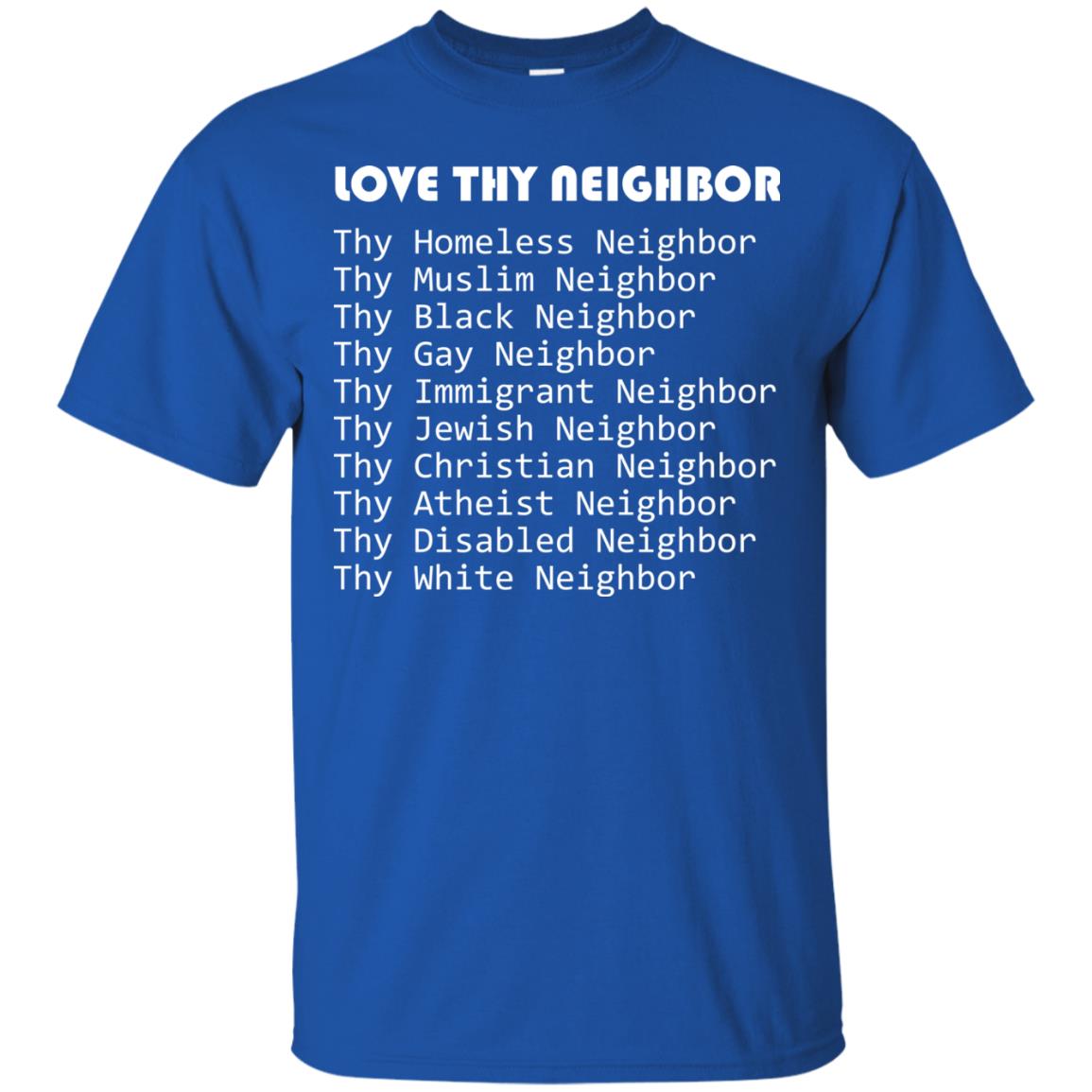 Love Thy Neighbor Pun Interfaith Tolerance Religion T-shirt Royal