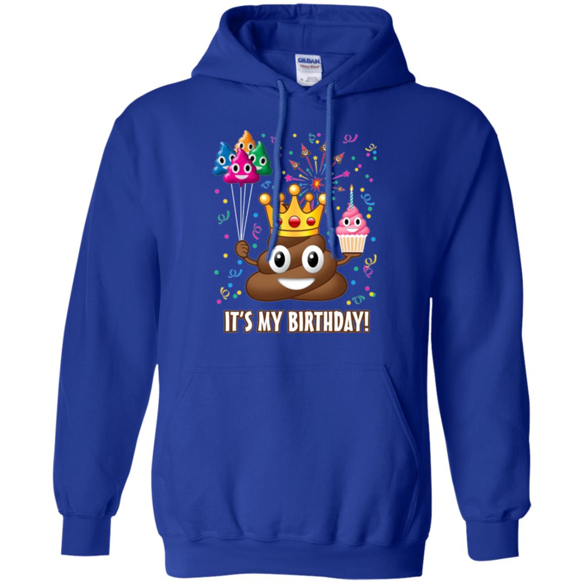 Poop Emoji T-shirt It_s My Birthday Royal