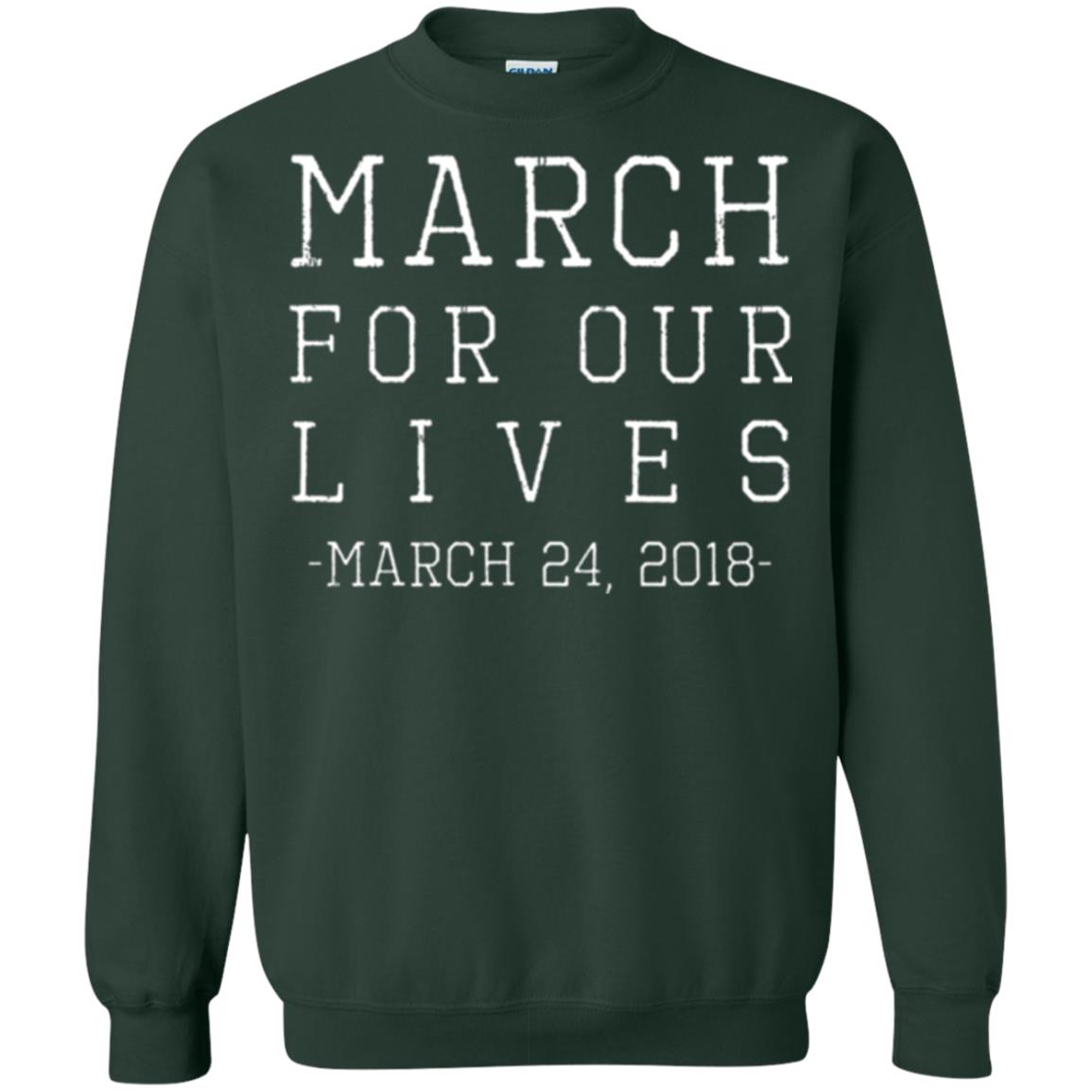 March For Our Lives March 24 2018 Anti Gun T-shirt Forest Green