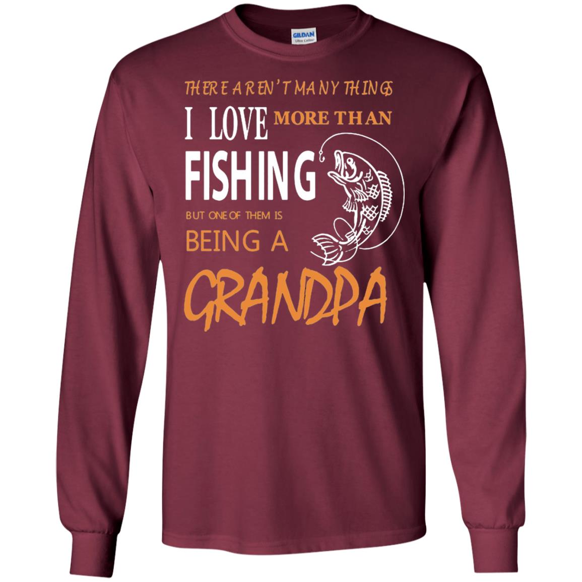 Fishing Buddy Fishing Grandpa T-shirt Love More Than Fishing Maroon