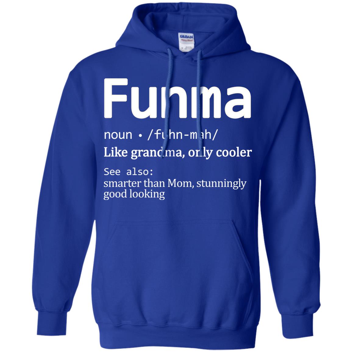 Funma Like Grandma Only Cooler Smarter Than Mom Shirt Royal
