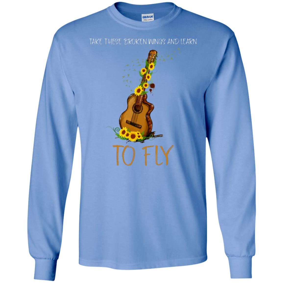 Take These Broken Wings And Learn To Fly Guitar Quote Shirt Carolina Blue