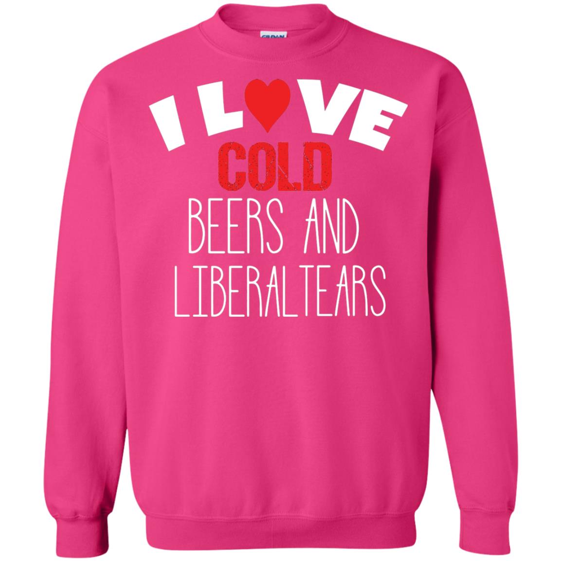 Love Liberal Tears And Cold Beers Funny Political Shirt Heliconia