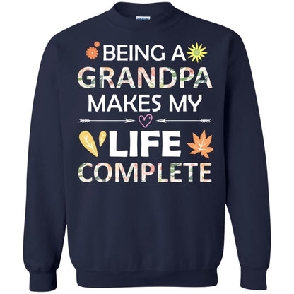 Being A Grandpa Make My Life Complete Parent_s Day Shirt For Grandfather Navy