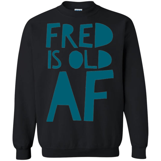 Fred Is Old Af T-shirt Black