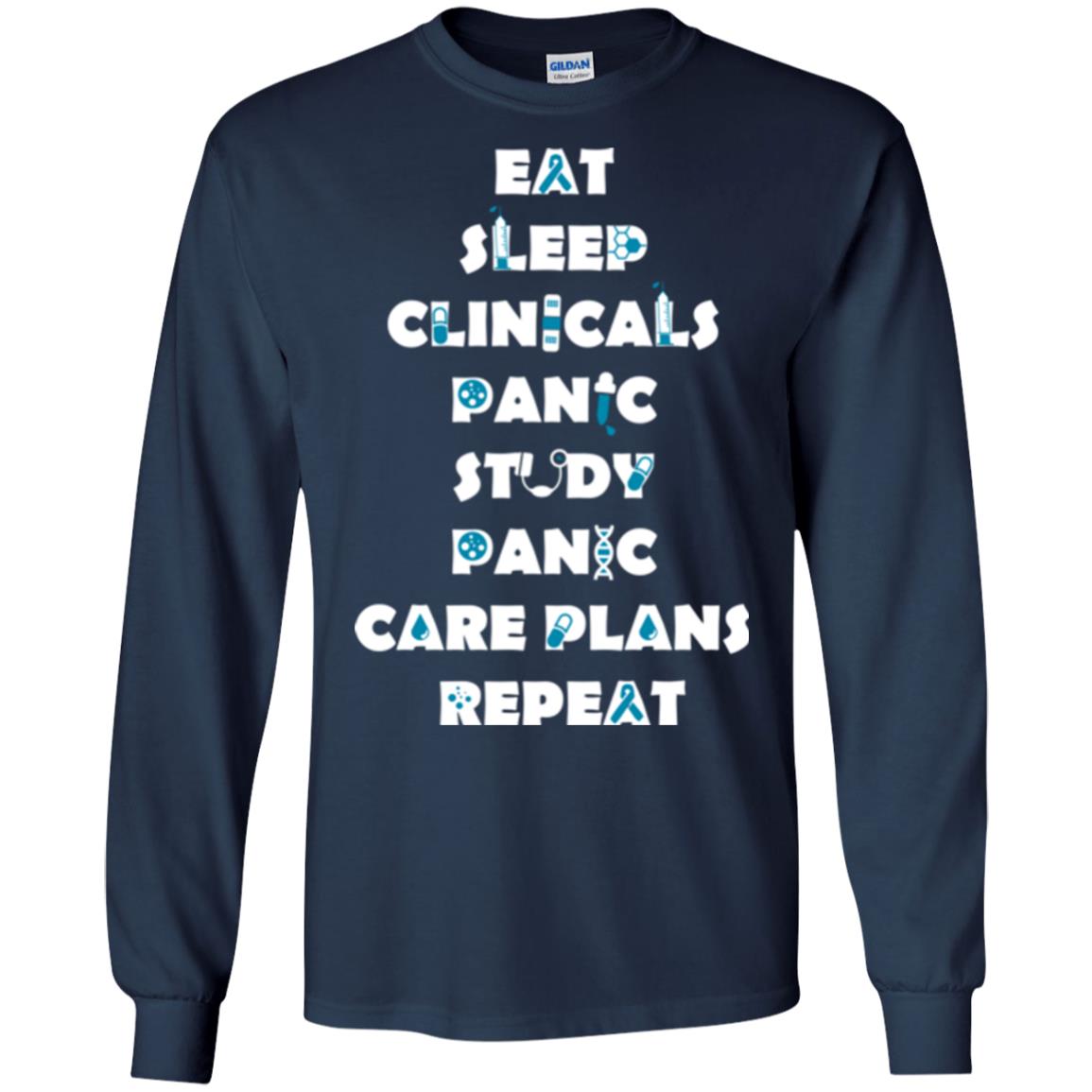 Nurse Student T-shirt Eat Sleep Clinicals Panic Study Panic Care Plans Repeat Navy