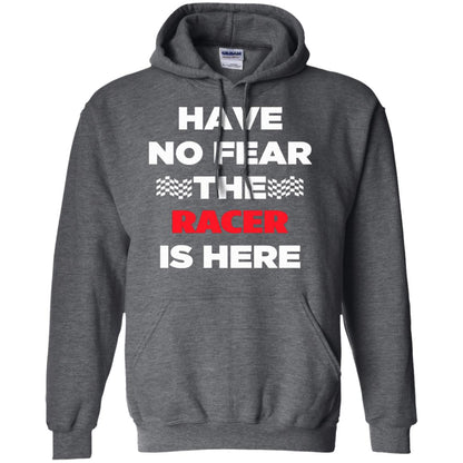 Racing Lover T-shirt Have No Fear The Racer Is Here Dark Heather