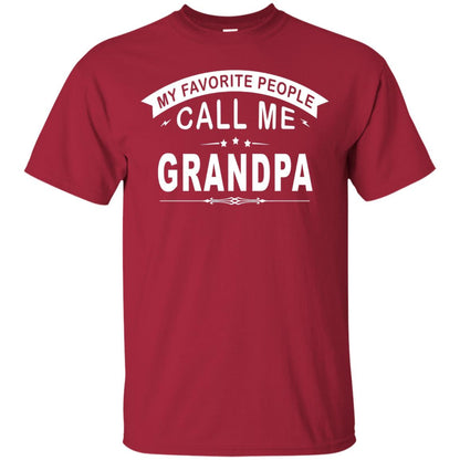 My Favorite People Call Me Grandpa Papa T-shirt Cardinal