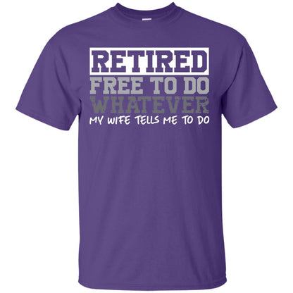 Retired Free To Do Whatever Funny Retirement T-shirt Purple